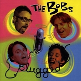 The Bobs - Plugged
