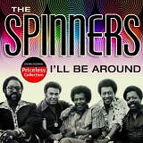 Spinners - I'll Be Around