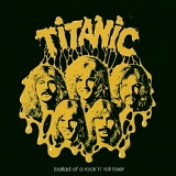 Titanic - Ballad of a Rock'n'Roll Loser