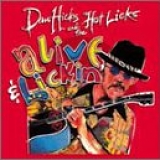 Hicks, Dan (Dan Hicks) & The Hot Licks (Dan Hicks & The Hot Licks) - Alive & Lickin'