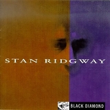 Ridgway, Stan (Stan Ridgway) - Black Diamond