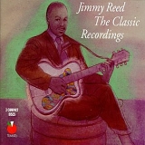 Reed, Jimmy (Jimmy Reed) - The Classic Recordings