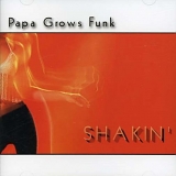 Papa Grows Funk - Shakin'
