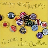 The Holy Modal Rounders - Alleged In Their Own Time