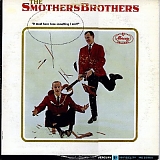 The Smothers Brothers - It Must Have Been Something I Said