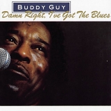 Guy, Buddy (Buddy Guy) - Damn Right, I've Got the Blues