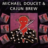 Doucet, Michael (Michael Doucet) & Cajun Brew - Michael Doucet & Cajun Brew
