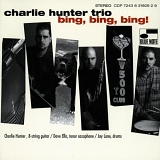 Hunter, Charlie (Charlie Hunter) Trio (Charlie Hunter Trio) - Bing, Bing, Bing!