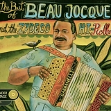 Jocque, Beau (Beau Jocque) and the Zydeco Hi-Rollers (Beau Jocque and the Zydeco - The Best Of Beau Jocque and the Zydeco Hi-Rollers