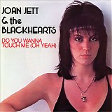 Joan Jett & The Blackhearts - Do You Wanna Touch Me (Oh Yeah)