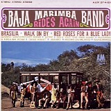 Baja Marimba Band - Baja Marimba Band Rides Again