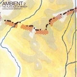 Brian Eno - Ambient 2: The Plateaux Of Mirror