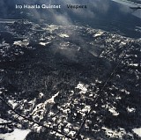 Iro Haarla Quintet - Vespers