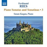 Ferdinand Ries - The Dream Op. 49; Piano Sonata Op. 9 No. 2; Piano Sonata Op. 26 "L'infortunée"