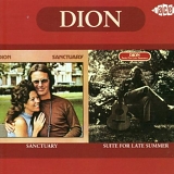 Dion - Sanctuary (1971) / Suite For Late Summer (1972)