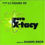 DJ Shawn Riker - Pure X-Tacy (CD 1)