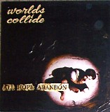 Worlds Collide - All Hope Abandon