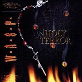 W.A.S.P. - Unholy Terror