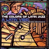 Various artists - The Colors of Latin Jazz - A Latin Vibe!