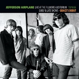 Jefferson Airplane - Live at the Fillmore Auditorium 10/16/66: Early & Late Shows - Grace's Debut