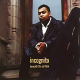 Incognito - Beneath the Surface