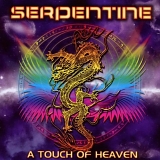 Serpentine - A Touch of Heaven