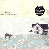 Jim Bryson - Where the Bungalows Roam