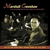 Marshall Crenshaw - I've Suffered For My Art...Now It's Your Turn