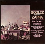 Zappa, Frank - Boulez Conducts Zappa: The Perfect Stranger