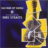 Dire Straits - Sultans Of Swing: The Very Best Of Dire Straits