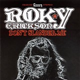 Roky Erickson - Don't Slander Me
