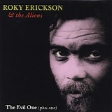 Roky Erickson & Aliens, The - The Evil One (Plus One)