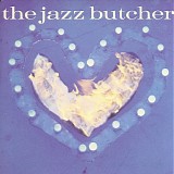 The Jazz Butcher - Condition Blue