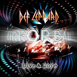 Def Leppard - Mirrorball Live & More