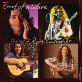 Rory Gallagher - Crest of a Wave: The Best of Rory Gallagher