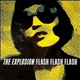 Explosion, The - Flash Flash Flash