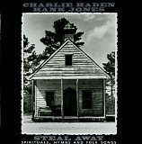 Charlie Haden & Hank Jones - Steal Away - Spirituals, Hymns And Folk Songs