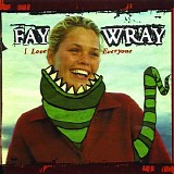Fay Wray - I Love Everyone