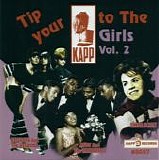 Various artists - Tip Your Kapp To The Girls: Volume 2