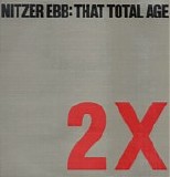 Nitzer Ebb - That Total Age