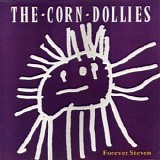 The Corn Dollies - Forever Steven 12''