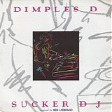 Dimples D - Sucker DJ 7"