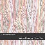 Warm Morning - Silver Rain EP