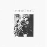 Catherine Wheel - She's My Friend