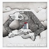 Monster Movie - Everyone is a Ghost LP