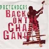 The Pretenders - Back on the Chain Gang 7"