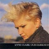 Anne Clark - Our Darkness (Remix) 12"
