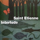 Saint Etienne - Interlude LP