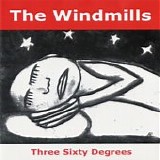 The Windmills - Three Sixty Degrees 7"