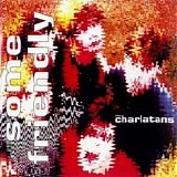 The Charlatans - Some Friendly LP